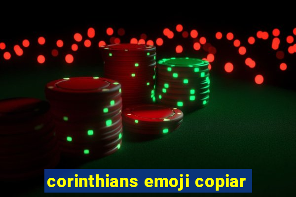 corinthians emoji copiar